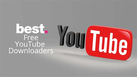 Best Free YouTube Video Downloader 